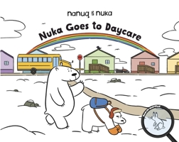 Nuka Goes to Daycare: English Edition 1774508745 Book Cover