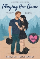 Playing Her Game (Hearts On Ice Series) B0GL98XZJ1 Book Cover