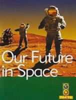 Our Future in Space 0713683872 Book Cover