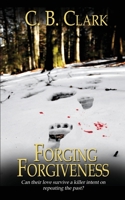 Forging Forgiveness 1509242937 Book Cover