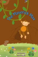 The Maverick Max: Explores Hidden Cave B0CHG8SZMN Book Cover