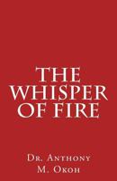 The Whisper of Fire 1545281998 Book Cover