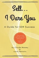 Sell... I Dare You. 1387964909 Book Cover