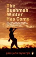 The Bushman Winter Has Come 0143530666 Book Cover