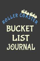 Roller Coaster Bucket List Journal: Let's Ride 1073429474 Book Cover