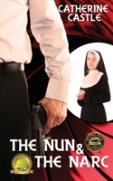 The Nun and the Narc 1619352966 Book Cover