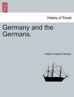 Germany and the Germans, vol. I 1270783327 Book Cover