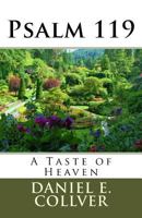 Psalm 119: A Taste of Heaven 1491081953 Book Cover
