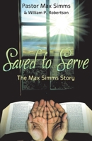 Saved to Serve 1098326288 Book Cover