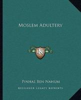 Moslem Adultery 1425364179 Book Cover