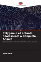 Polygamie et enfants adolescents à Benguela - Angola (French Edition) 6206927849 Book Cover