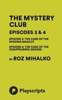 Mystery Club - Episodes 3 And 4 1680690256 Book Cover