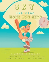 Sky, the Deaf Home Run Hero: A Lesson in Courage B0BYLZ9CQG Book Cover