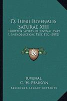 Thirteen Satires of Juvenal, Volume 1 1143181964 Book Cover