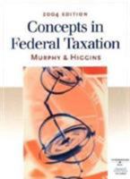 Concepts Federal Taxation 2004 0538882093 Book Cover