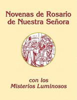 Novenas del Rosario de Nuestra Senora: Con Los Misterios Luminosos 0879464720 Book Cover