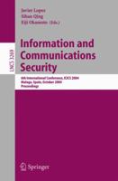 Information and Communications Security: 6th International Conference, ICICS 2004, Malaga, Spain, October 27-29, 2004. Proceedings 3540235639 Book Cover