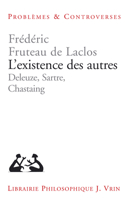 L'Existence Des Autres: Deleuze, Sartre, Chastaing 2711631109 Book Cover