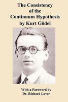 The Consistency of the Continuum Hypothesis (Annals of Mathematics Studies) 0691079277 Book Cover