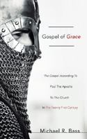 Gospel of Grace 1604778571 Book Cover