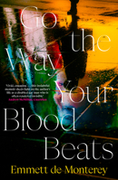 Go the Way Your Blood Beats 0241995787 Book Cover