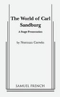 The World of Carl Sandburg a Stage Presentation 0573618054 Book Cover
