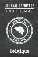 Journal de Voyage pour homme Belgique: 6x9 Carnet de voyage I Journal de voyage avec instructions, Checklists et Bucketlists, cadeau parfait pour ... et pour chaque voyageur. (French Edition) 167348719X Book Cover