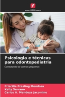 Psicologia e técnicas para odontopediatria (Portuguese Edition) 6203339393 Book Cover