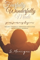 Fearfully Wonderfully Made: Seeing Yourself Through God's Eyes B094T5KBX7 Book Cover