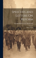 Speeches and Letters On Reform: With a Preface 1021688592 Book Cover