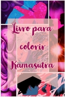 Livro para colorir Kamasutra: kamasutra, obatkuat, love, sex shop, lintahpapua, minyaklintahmurah, caraperpanjangpenis, tahanlama, obattahanlama, priaperkasa, minyaklintahpapua, sex, tiktok, vimax, fo 170545822X Book Cover