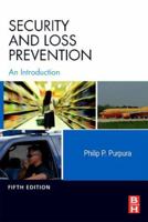 Security And Loss Prevention: An Introduction 0750674377 Book Cover