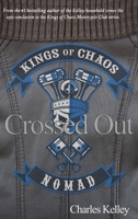 Crossed Out (Deluxe Photo Tour Hardback Edition): Book 4 in the Kings of Chaos Motorcycle Club series B0BCXGBTBQ Book Cover