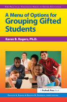 A Menu of Options for Grouping Gifted Students (Practical Strategies Series in Gifted Children) (Practical Strategies Series in Gifted Children) 1593631928 Book Cover