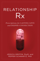 Relationship Rx: Prescriptions for Lasting Love and Deeper Connection 1538165732 Book Cover