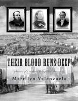 Their Blood Runs Deep: Stories of a Select Few of Our Ancestors 1530406986 Book Cover