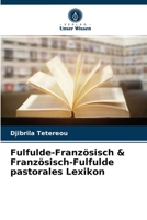 Fulfulde-Franz�sisch & Franz�sisch-Fulfulde pastorales Lexikon 6204062891 Book Cover