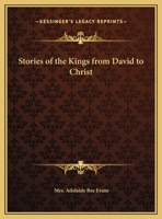 Stories of the Kings from David to Christ 0766165329 Book Cover