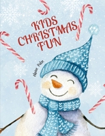 Kids Christmas Fun B0CPRRP829 Book Cover