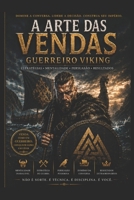 A ARTE DAS VENDAS: Sob a Ótica de um Guerreiro Viking (Portuguese Edition) B0H2HK2GQH Book Cover