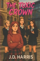 The Toxic Crown B0FMDW33BZ Book Cover