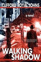 Walking Shadow 1937727254 Book Cover