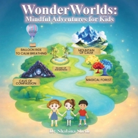WonderWorlds: Mindful Adventures for Kids B0H159VZHG Book Cover