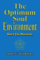 The Optimum Soul Environment 0759684499 Book Cover
