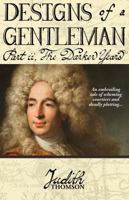 Designs of a Gentleman: The Darker Years 1908381884 Book Cover