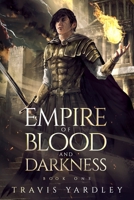 Empire of Blood and Darkness 1948903431 Book Cover
