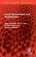 Local Government and Thatcherism (Routledge Revivals) 1032962275 Book Cover