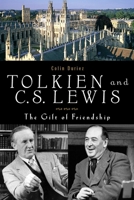 Tolkien and C.S. Lewis: The Gift of Friendship 1587680262 Book Cover