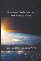 Science of Vedic Metres and Musical Notes 8187710322 Book Cover