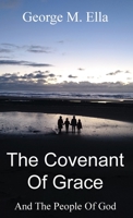 The Covenant Of Grace And The People Of God 1908475153 Book Cover
